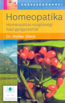 Dr. Walter Glück - Homeopatika - Homeopátiás sürgősségi házi gyógyszertár