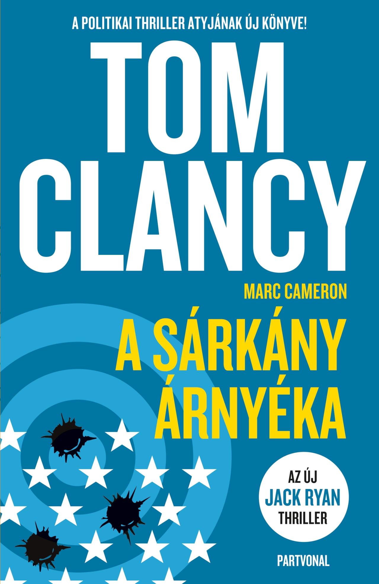 Tom Clancy - Marc Cameron - A sárkány árnyéka